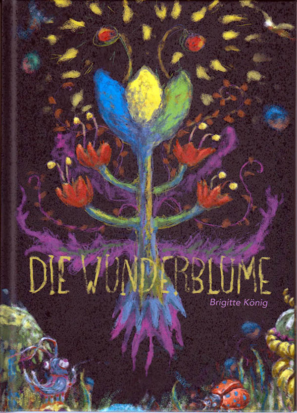 birgit koenig die wunderblume